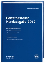 Gewerbesteuer Handausgabe 2012 - Karthaus, Volker; Sternkiker, Oliver