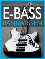 E-Bass Basiswissen - Wolfgang Flödl