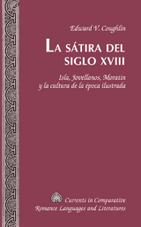 La Satira del Siglo XVIII - Edward V. Coughlin