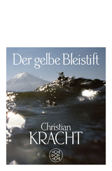 Der gelbe Bleistift - Christian Kracht