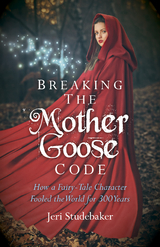 Breaking the Mother Goose Code -  Jeri Studebaker