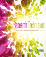 Research Techniques for the Health Sciences - Neutens, James J.; Rubinson, Laurna