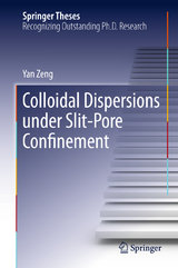 Colloidal Dispersions Under Slit-Pore Confinement - Yan Zeng