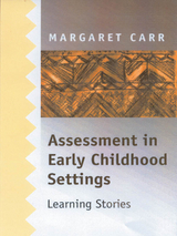 Assessment in Early Childhood Settings - Margaret Carr