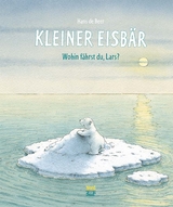 Kleiner Eisbär - Wohin fährst du, Lars? - De Beer, Hans