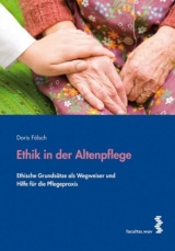 Ethik in der Altenpflege - Doris Fölsch