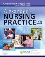 Alexander's Nursing Practice - Brooker, Chris; Nicol, Maggie; Alexander, Margaret F.
