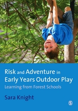 Risk & Adventure in Early Years Outdoor Play - Sara Knight