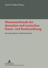 Wesensmerkmale der deutschen und russischen Staats- und Rechtsordnung - 