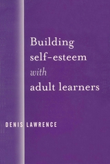 Building Self-Esteem with Adult Learners - Denis Lawrence