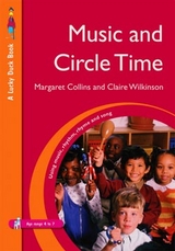 Music and Circle Time -  Margaret Collins,  Claire Wilkinson
