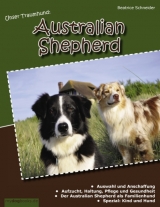 Unser Traumhund: Australian Shepherd