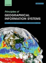 Principles of Geographical Information Systems - Burrough, Professor Peter A.; McDonnell, Rachael A.; Lloyd, Christopher D.