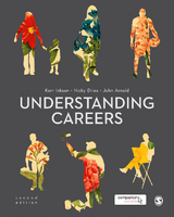 Understanding Careers - J. H. "Kerr" Inkson, Nicky Dries, John Arnold