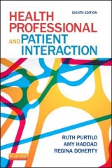 Health Professional and Patient Interaction - Purtilo, Ruth B.; Haddad, Amy M.; Doherty, Regina F.