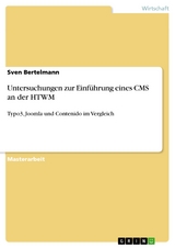 Untersuchungen zur Einführung eines CMS an der HTWM - Sven Bertelmann