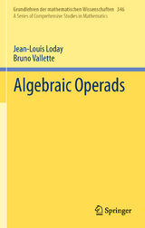 Algebraic Operads - Jean-Louis Loday, Bruno Vallette