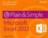 Microsoft Excel 2013 Plain & Simple - Frye, Curtis