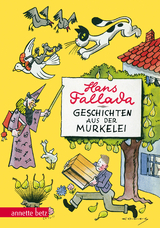 Fallada, Geschichten aus der Murkelei - Fallada, Hans