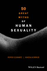 50 Great Myths of Human Sexuality - Pepper Schwartz, Martha Kempner