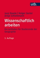 Wissenschaftlich arbeiten -  Holger Gertel,  Antje Schlottmann,  Jussi Baade