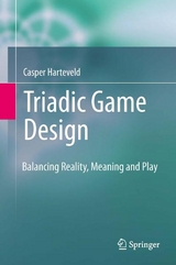 Triadic Game Design -  Casper Harteveld
