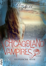 Chicagoland Vampires - Teuflische Bisse -  Chloe Neill