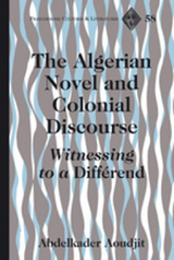 The Algerian Novel and Colonial Discourse - Abdelkader Aoudjit