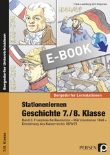 Stationenlernen Geschichte 7./8. Klasse - Band 2 - Frank Lauenburg, Dirk Kingerske