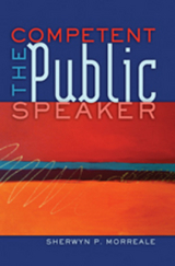 The Competent Public Speaker - Sherwyn P. Morreale