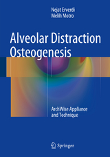 Alveolar Distraction Osteogenesis - Nejat Erverdi, Melih Motro