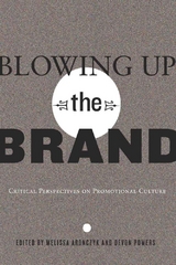 Blowing Up the Brand - 