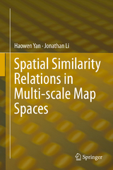 Spatial Similarity Relations in Multi-scale Map Spaces - Haowen Yan, Jonathan Li