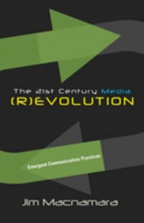 The 21st Century Media (R)evolution - Jim MacNamara