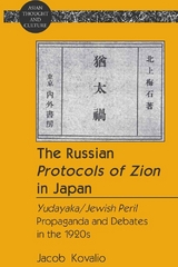 The Russian «Protocols of Zion» in Japan - Jacob Kovalio