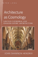 Architecture as Cosmology - John Shannon Hendrix