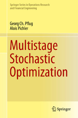 Multistage Stochastic Optimization -  Georg Ch. Pflug,  Alois Pichler