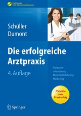 Die erfolgreiche Arztpraxis - Schüller, Anne M.; Dumont, Monika