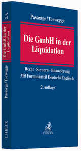 Die GmbH in der Liquidation - Passarge, Malte; Torwegge, Christoph