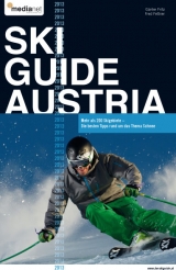 Ski Guide Austria 2013 - Fritz, Günter; Fettner, Fred