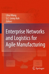 Enterprise Networks and Logistics for Agile Manufacturing - 