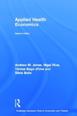 Applied Health Economics - Jones, Andrew M.; Rice, Nigel; Bago d'Uva, Teresa; Balia, Silvia