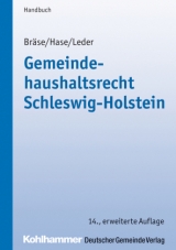 Gemeindehaushaltsrecht Schleswig-Holstein - Bräse, Uwe; Hase, Frank; Leder, Sven