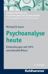 Psychoanalyse heute - Michael Ermann