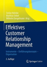 Effektives Customer Relationship Management - Helmke, Stefan; Uebel, Matthias; Dangelmaier, Wilhelm