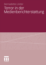 Terror in der Medienberichterstattung - Bernadette Linder