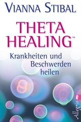 Theta Healing - Vianna Stibal