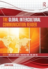 The Global Intercultural Communication Reader - Asante, Molefi Kete; Miike, Yoshitaka; Yin, Jing