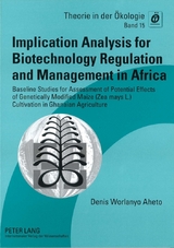 Implication Analysis for Biotechnology Regulation and Management in Africa - Denis Worlanyo Aheto