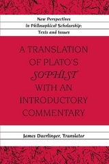 A Translation of Plato’s «Sophist» with an Introductory Commentary - Duerlinger, James